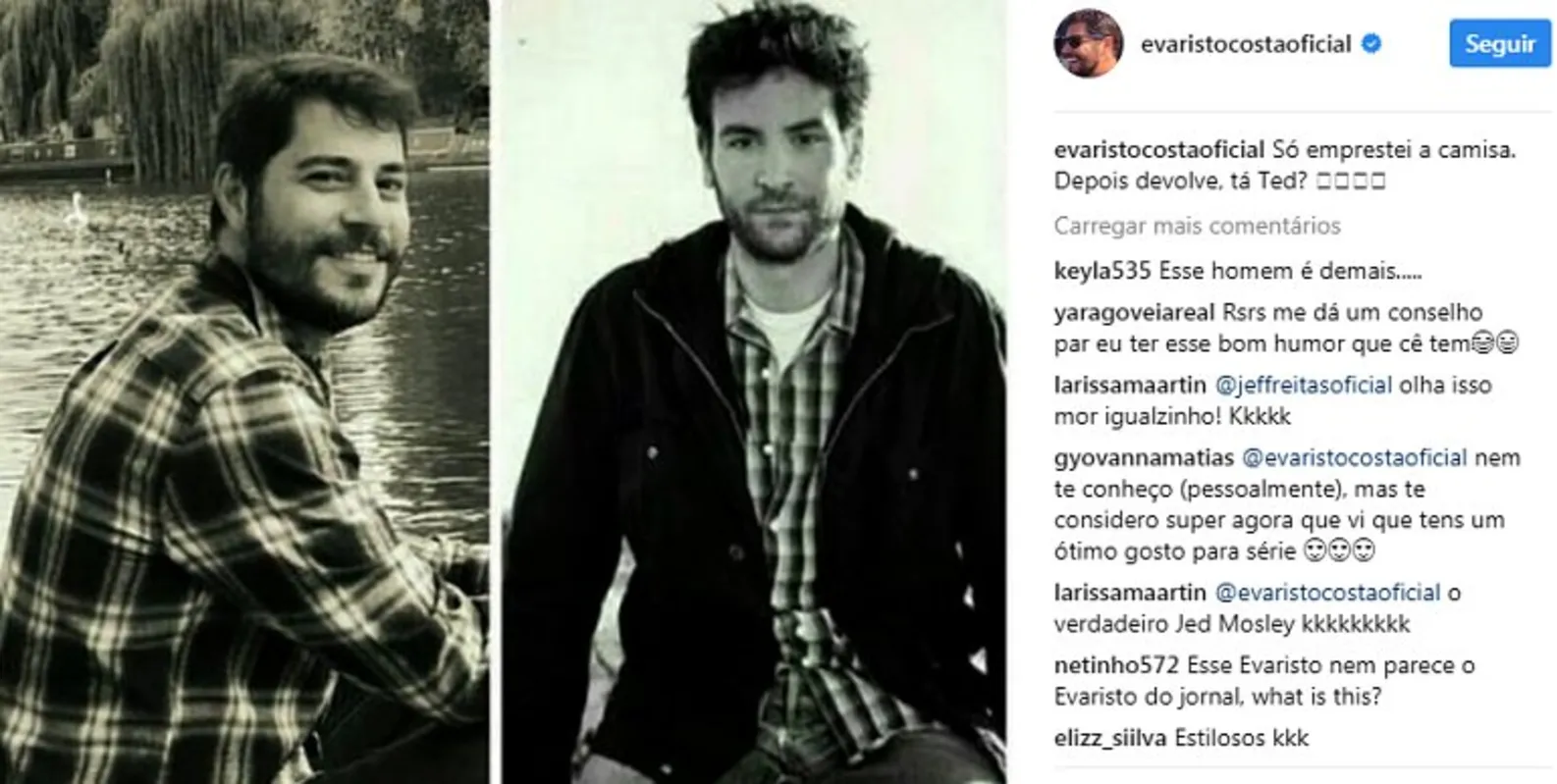 Imagem ilustrativa da imagem Evaristo Costa brinca com comparação entre ele e ator de 'How I Met Your Mother'