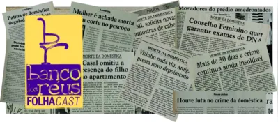 Nesta quinta-feira (2) vai ao ar o segundo episódio da série de podcasts “Banco dos Réus” sobre o caso da rua Goiás.