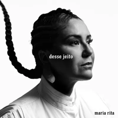A cantora Maria Rita debuta como compositora no EP “Desse Jeito”