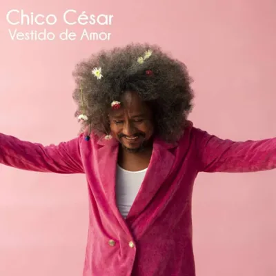 Chico César lança seu décimo álbum: "Vestido de Amor", gravado na França