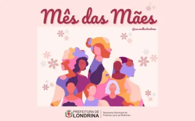 Imagem ilustrativa da imagem Londrina tem programação especial para mês das mães