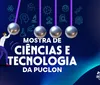 Mostra de Ciências e Tecnologia em Londrina está com inscrições abertas