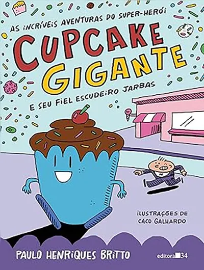 Imagem ilustrativa da imagem As aventuras de um cupcake que não queria ser 'bolinho'