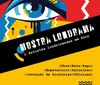 Mostra no Sesc Cadeião reúne artistas de Londrina