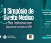 Simpósio de Direito Médico em Londrina terá julgamento simulado