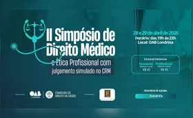 Simpósio de Direito Médico em Londrina terá julgamento simulado