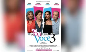 'Se Eu Fosse Você 3' chega aos cinemas de Londrina