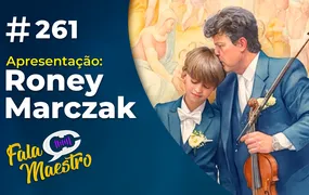 FALA MAESTRO ESPECIAL - ANIVERSÁRIO DO RONEY MARCZAK FILHO!