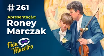 FALA MAESTRO ESPECIAL - ANIVERSÁRIO DO RONEY MARCZAK FILHO!