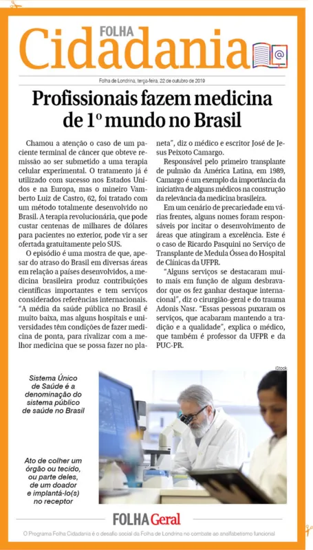 Imagem ilustrativa da imagem Profissionais fazem medicina de 1º mundo no Brasil