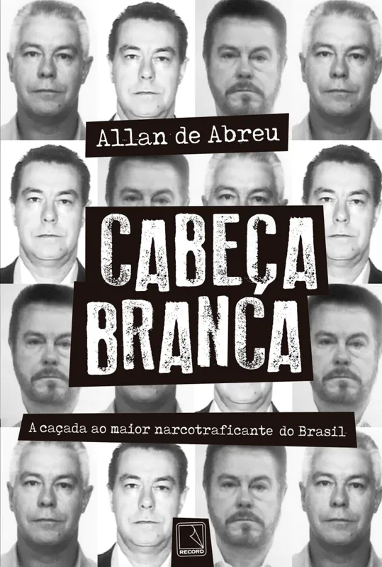 Imagem ilustrativa da imagem Entrevista | "Cabeça Branca: a caçada ao maior narcotraficante do Brasil", por Allan de Abreu