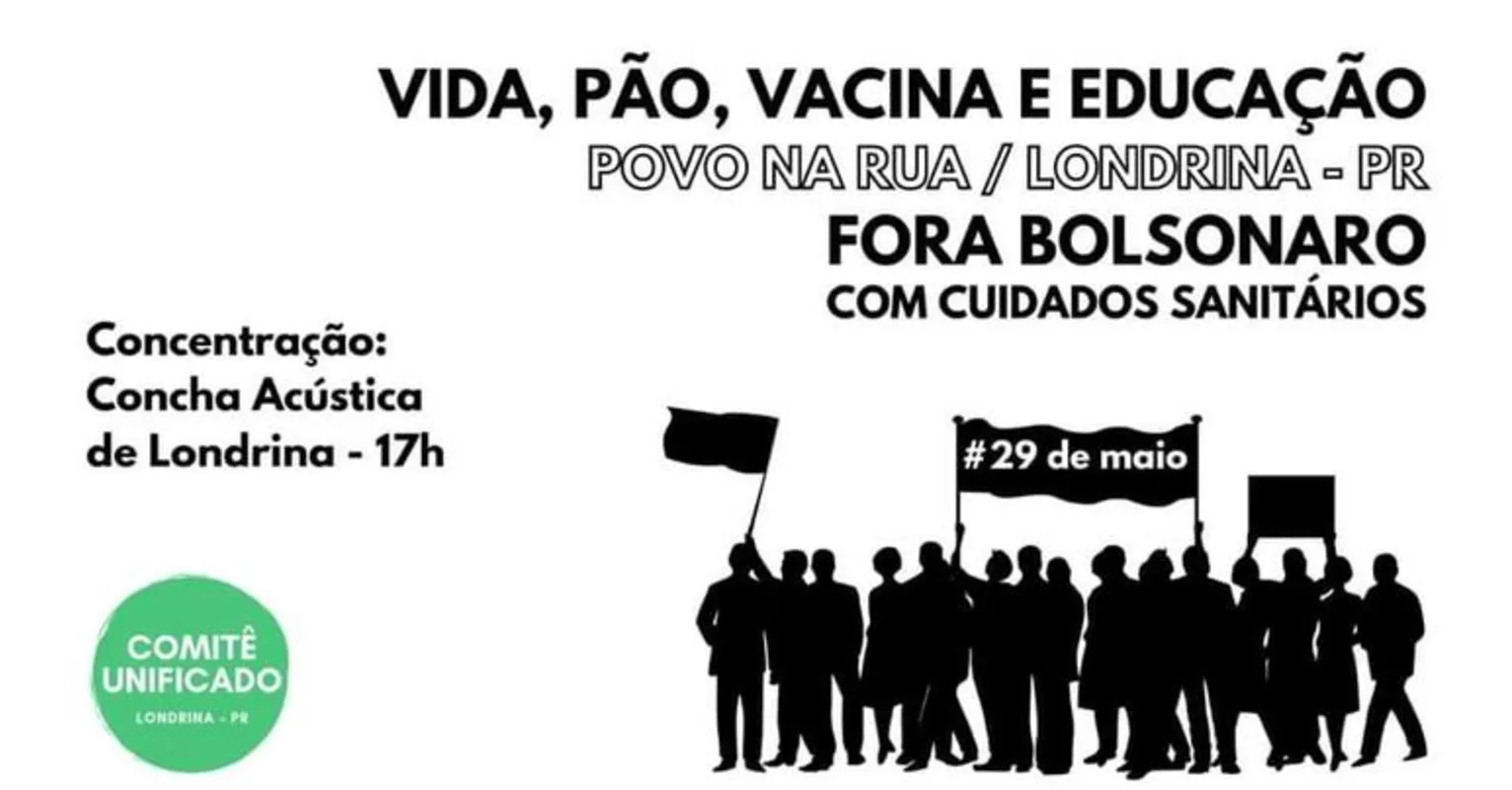 O Comitê Unificado de Londrina está convocando a população de Londrina para ir às ruas para participar neste sábado (29), a partir das 17 horas, do Dia Nacional de Mobilizações por Fora Bolsonaro.