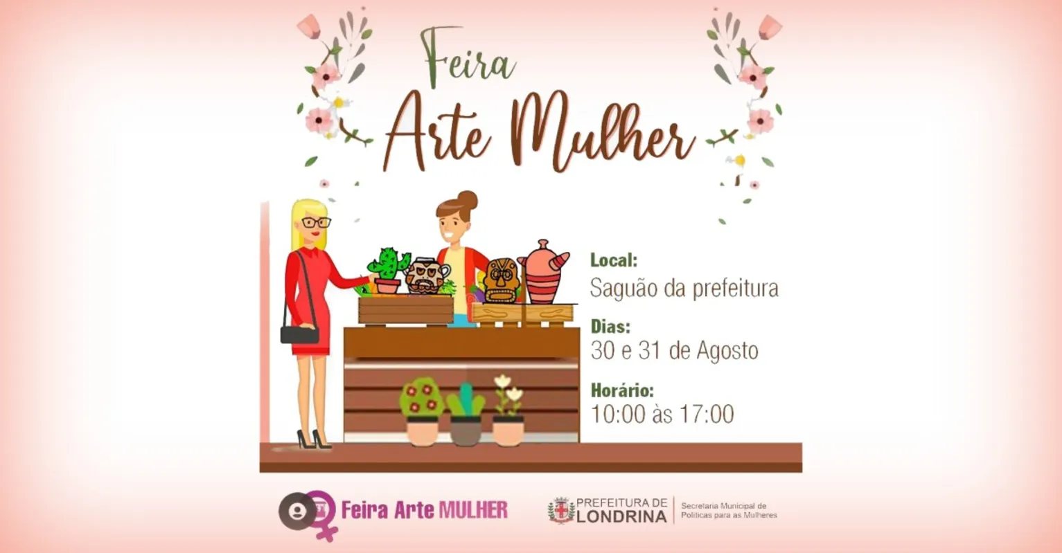Imagem ilustrativa da imagem Feira Arte Mulher é realizada na Prefeitura de Londrina