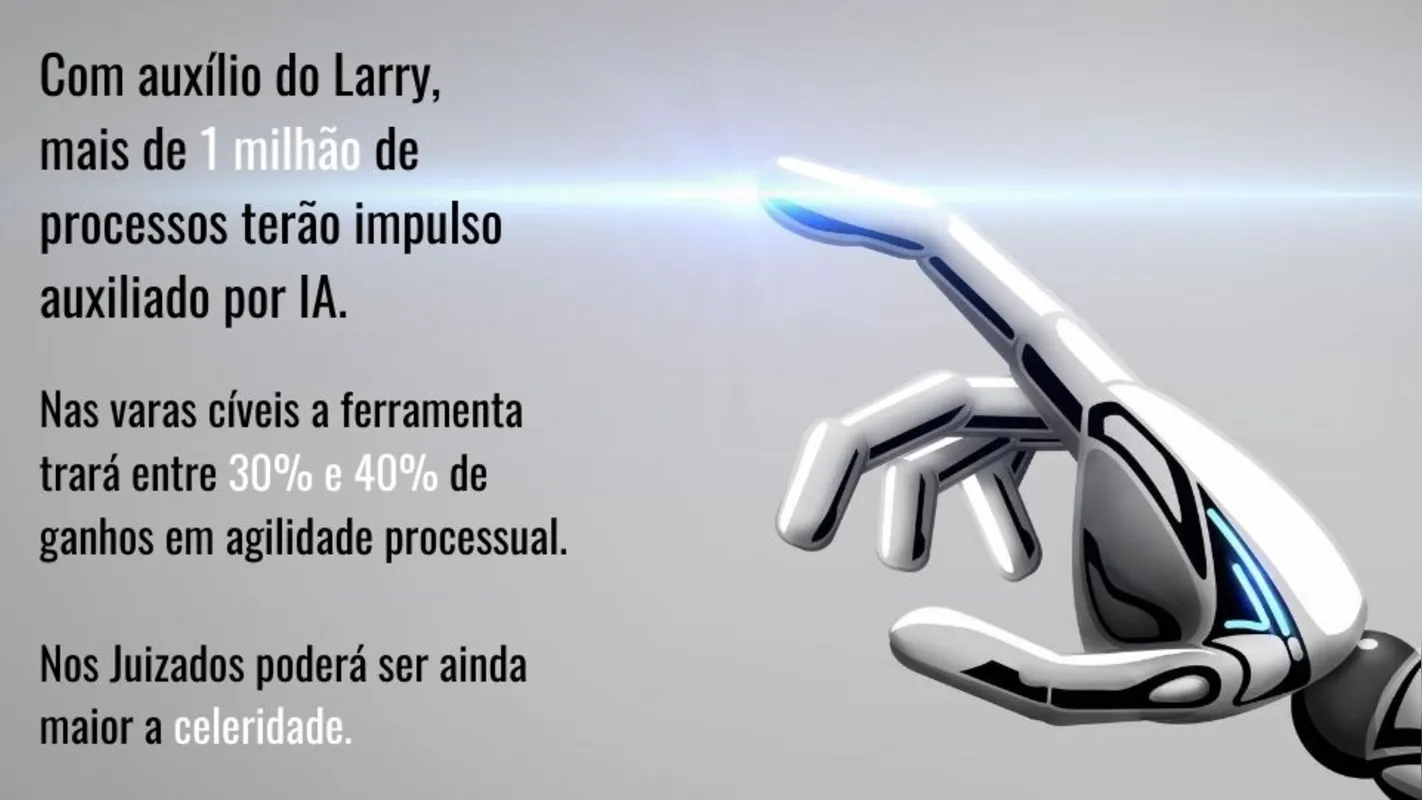 O “Robô Larry” realiza buscas de processos semelhantes que estejam tramitando nas unidades judiciárias do Estado. 