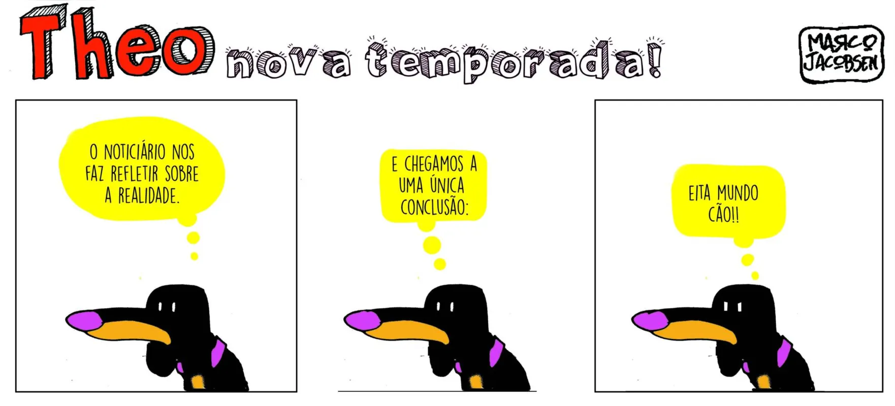 Imagem ilustrativa da imagem Confira as tirinhas da edição desta quinta-feira