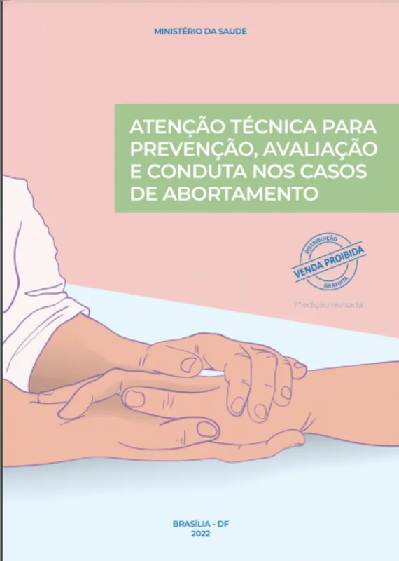 A cartilha do Ministério da Saúde afirma que "não existe aborto legal" no Brasil.