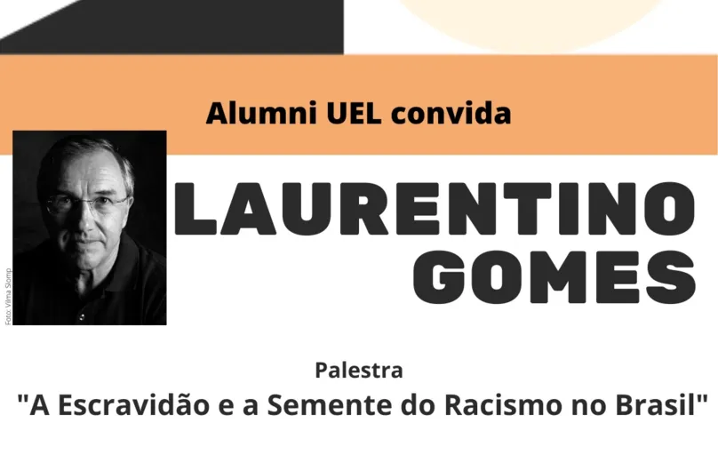 O escritor Laurentino Gomes ministrará palestra pelo YouTube com o tema “A Escravidão e a Semente do Racismo no Brasil”.