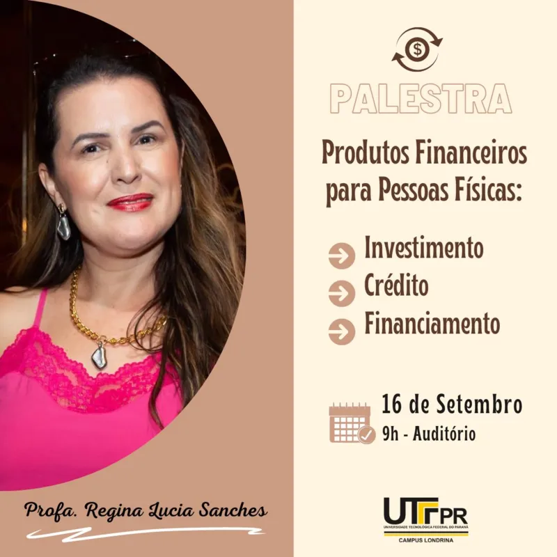Imagem ilustrativa da imagem Palestra na UTFPR vai apresentar produtos financeiros a pessoas físicas