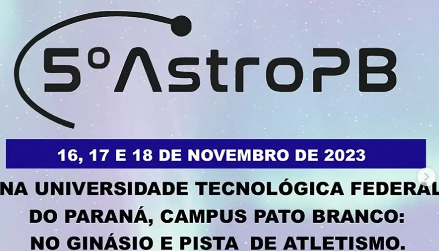 Imagem ilustrativa da imagem 5º Astro PB: Um Evento Estelar na UTFPR