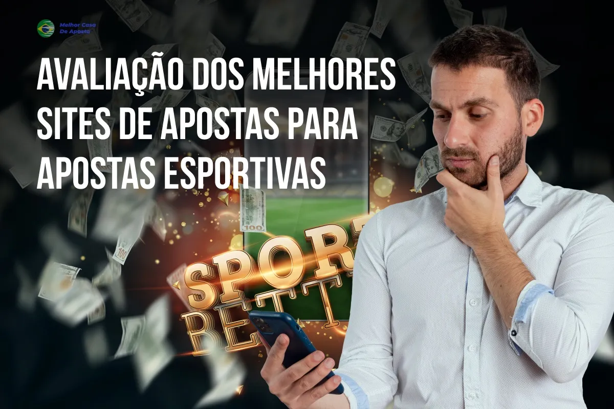 Imagem ilustrativa da imagem Avaliação dos Melhores Sites de Apostas para Apostas Esportivas