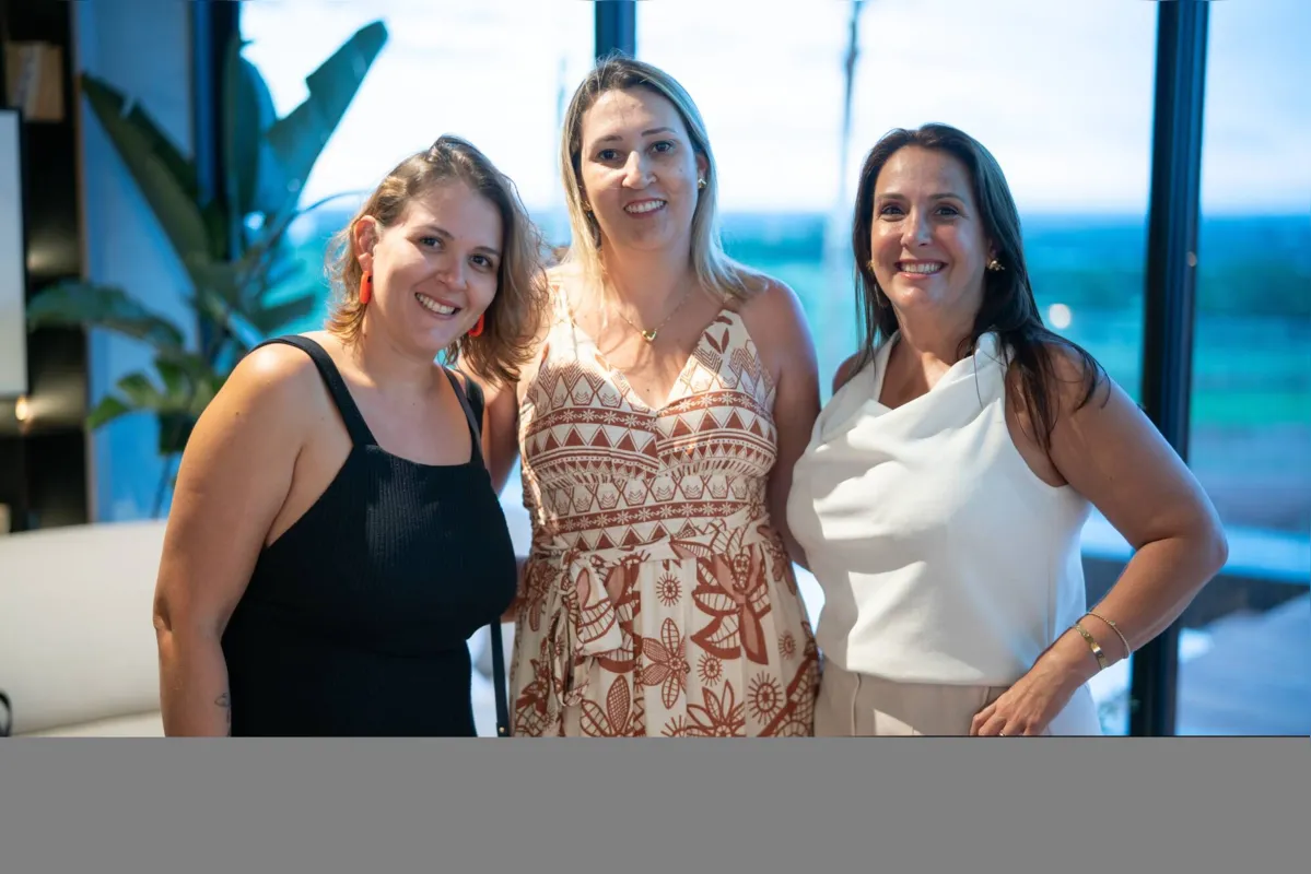 As amigas Karina Karla Machado, Juliana Frauches e Amanda Duboc foram conferir de perto um dos mais belos empreendimentos do Paraná.