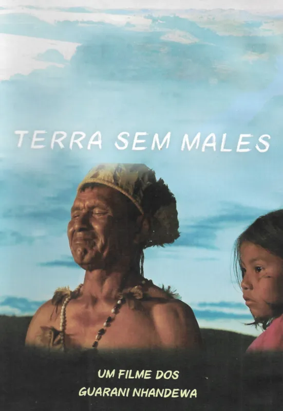 O filme "Terra Sem Males", produzido pelo povo Guarani-Nhandeva, do Paraná, será exibido na abertura do Festival