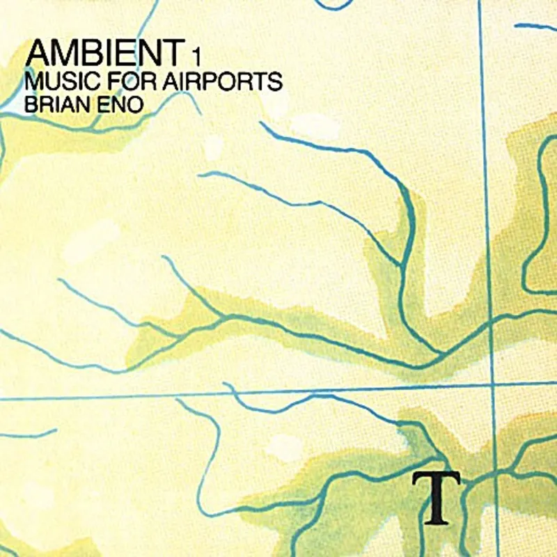 “Music For Airports”, lançado em 1978 e atual ainda hoje.